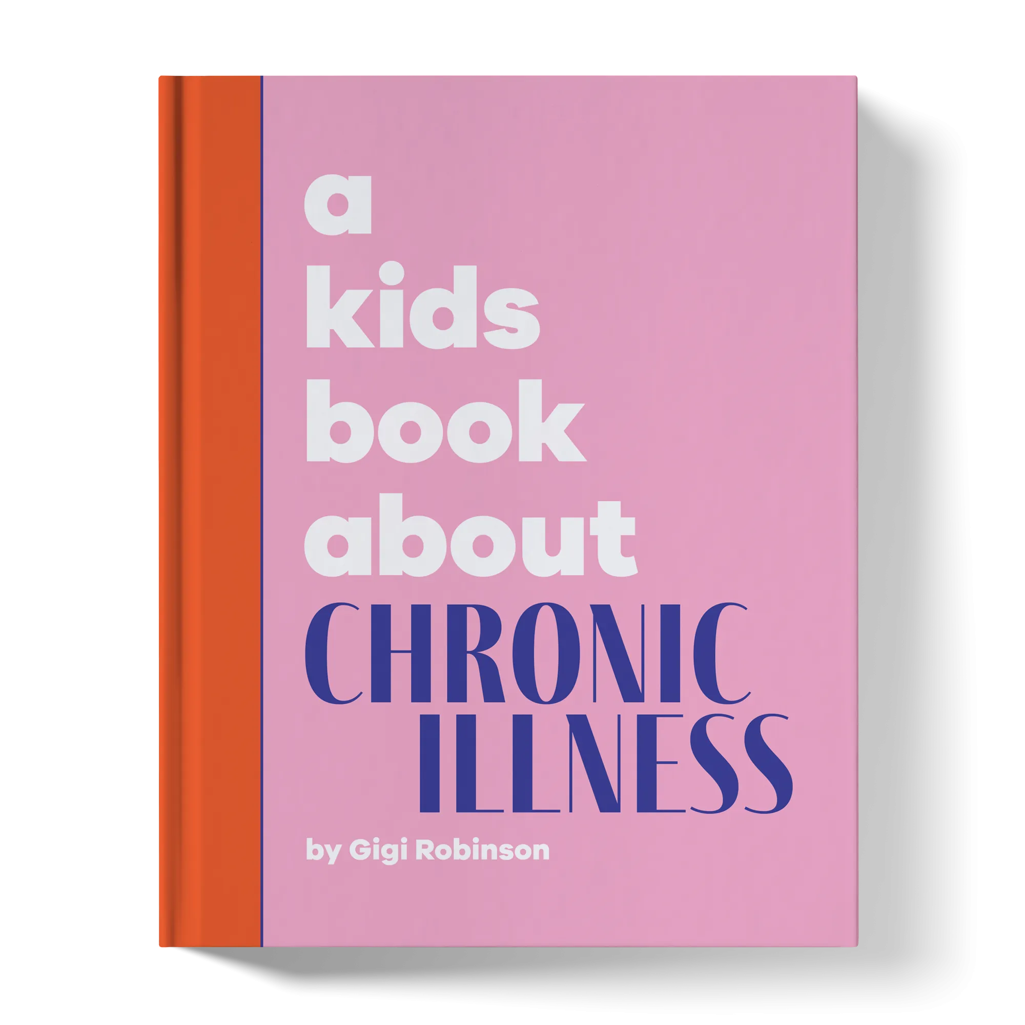 A Kids Book About Chronic Illness