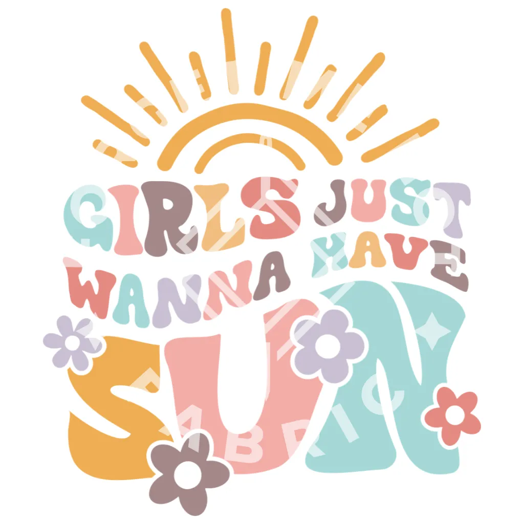 Girls Just Wanna Have Sun, Sublimation Heat Transfer